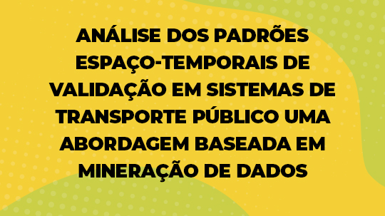 Analise dos Padroes Espaco temporais de Validacao em Sistemas