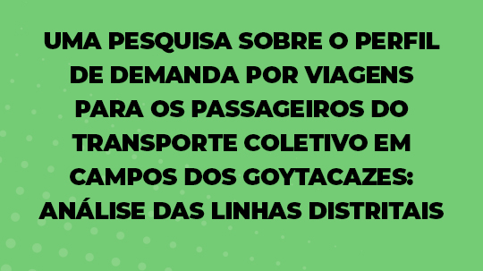 Uma Pesquisa Sobre o Perfil de Demanda Por Viagens Para os Passageiros