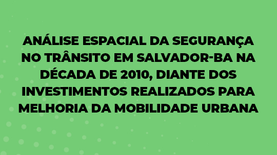  Analise Espacial da Seguranca No Transito em Salvador BA Na